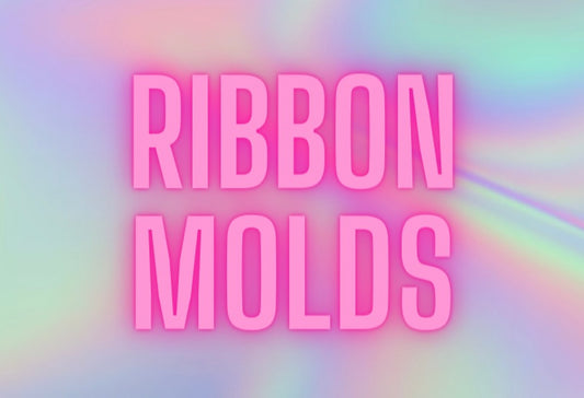 Ribbon Molds