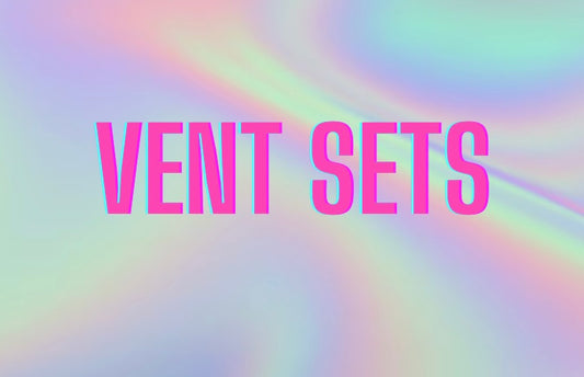 Vent Sets